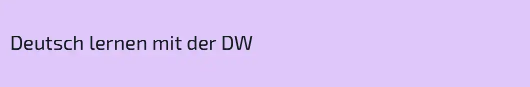 Deutsch lernen mit der DW